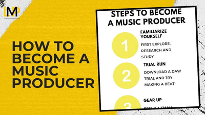 How To Become A Music Producer - Complete Roadmap