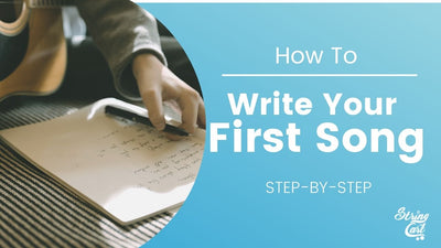 How To Write Your First Song On Acoustic Guitar