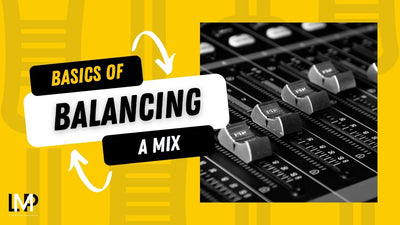 What Is Balancing And What Does A Balanced Mix Mean