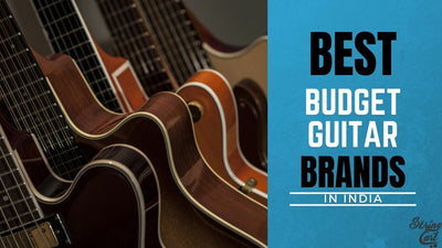 Best Budget Guitar Brands In India