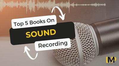 Top 5 Books On Sound Recording