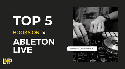 Top 5 Books On Ableton Live